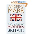 The Making of Modern Britain: From Queen Victoria to VE Day