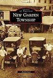 New Garden Township (Images of America) (Images of America (Arcadia Publishing))