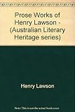 Prose works of Henry Lawson