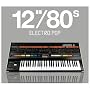 12"80s Electro:pop