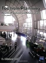 Tourism Planning: Policies, Processes and Relationships (2nd Edition) (Themes in Tourism)