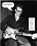 OH BOY!  The Life and Music of Rock 'n' Roll Pioneer Buddy Holly