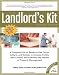 The Landlord's Kit, Revised Edition: A Complete Set of Ready to use Forms, Letters, and Notices to Increase Profits, Take Control and Eliminate the Hassles of Property Management.