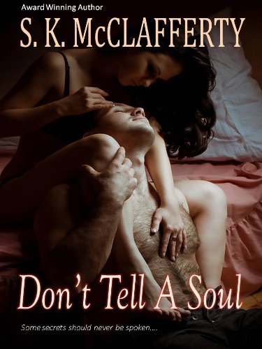 Don't Tell A Soul (Dark Waters Series) by S. K. McClafferty