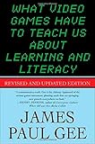 What Video Games Have to Teach Us About Learning and Literacy. Second Edition