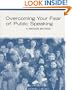 Overcoming Your Fear of Public Speaking: A Proven Method