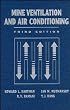 Mine Ventilation and Air Conditioning, 3rd Edition