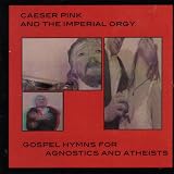Gospel Hymns for Agnostics and Athiests