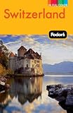 Fodor's Switzerland (Full-color Travel Guide)