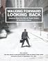 Walking Forward, Looking Back: Lessons from the World Trade Center: A Survivor's Story