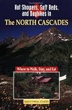 Hot Showers, Soft Beds, and Dayhikes in the North Cascades