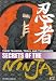Secrets of the Ninja: Their Training, Tools, and Techniques