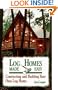 Log Homes Made Easy (How-To Guides)