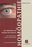 Produkt-Bild: Die Behandlung von Katarrakt: Die Heilbarkeit von Grauem Star mit Arzneien ... von J. Compton Burnett, M. D.  Die Heilbar