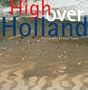 High over Holland