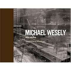 Michael Wesely: Open Shutter