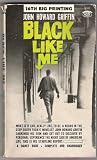 Black Like Me Complete and Unabridged
