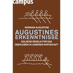 Augustines Erkenntnisse: Goldene Regeln f�r das �berleben in unserer Wirtschaft