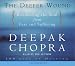 The Deeper Wound (Deepak Chopra)