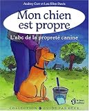 Mon chien est propre  l ABC de la proprete canine