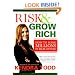 Risk & Grow Rich: How to Make Millions in Real Estate