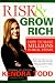 Books : Risk & Grow Rich: How to Make Millions in Real Estate