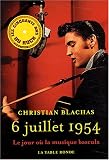 6 juillet 1954 : Le jour où la musique bascula