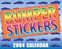 Bumper Stickers 2004 Mini Day-To-Day Calendar