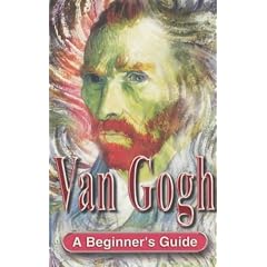 Van Gogh: A Beginners' Guide