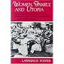 Women, Family, and Utopia: Communal Experiments of the Shakers, the Oneida Community, and the Mormons (Utopianism and Communitarianism)
