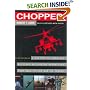 Chopper: A History of America Military Helicopter Operations from WWII to the War on Terror