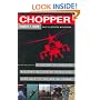Chopper: A History of America Military Helicopter Operations from WWII to the War on Terror
