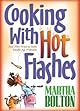 Cooking With Hot Flashes: And Other Ways to Make Middle Age Profitable