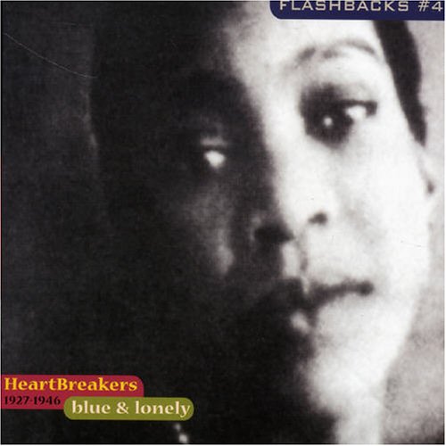 CD-Charts  Collectible : Flashbacks, Vol. 4 - Heartbreakers 1927-1946: Blue & Lonely