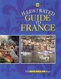 Aa Illustrated Guide to France/With Michelin Maps