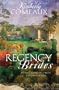 Regency Brides: The Vicar's Daughter/The Engagement/Remember Me (Heartsong Novella Collection)
