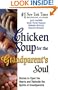 Chicken Soup for the Grandparent's Soul: Stories to Open the Hearts and Rekindle the Spirits of Grandparents