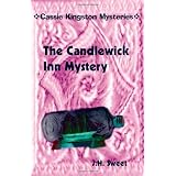 The Candlewick Inn Mystery (Cassie Kingston Mysteries)by J. H. Sweet