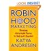 Robin Hood Marketing: Stealing Corporate Savvy to Sell Just Causes