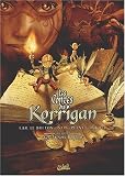 Les contes du korrigan. 1, Les tr�sors enfouis