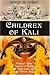 Search : Children of Kali: Through India in Search of Bandits, the Thug Cult, and the British Raj