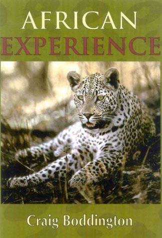 African Experience: A Guide to Modern Safaris