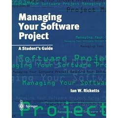 Managing Your Software Project: A Student's Guide: Ian Ricketts: Books