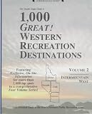 The Double Eagle Guide to 1,000 Great! Western Recreation Destinations: Intermountain West : Idaho Nevada Utah Arizona (Double Eagle Guide)