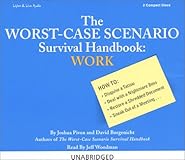 The Worst-Case Scenario Survival Handbook: Work (The Worst-Case Scenario Survival Handbook Series)