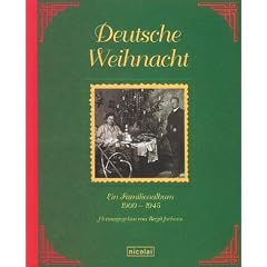 Deutsche Weihnacht: Ein Familienalbum 1900-1945