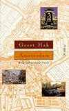 Amsterdam - Biographie einer Stadt - Geert Mak