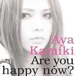 Are you happy now?(初回限定盤A)(DVD付)