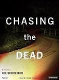 Chasing the Dead: A Novel