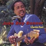 Review Juke Boy Bonner  / Ghetto Poet